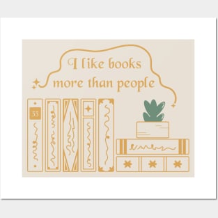 I like books more than people. Bookish quotes. Book stack Posters and Art